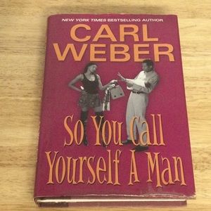 🌞 So You Call Yourself a Man? By New York Best Selling Author Carl Weber
